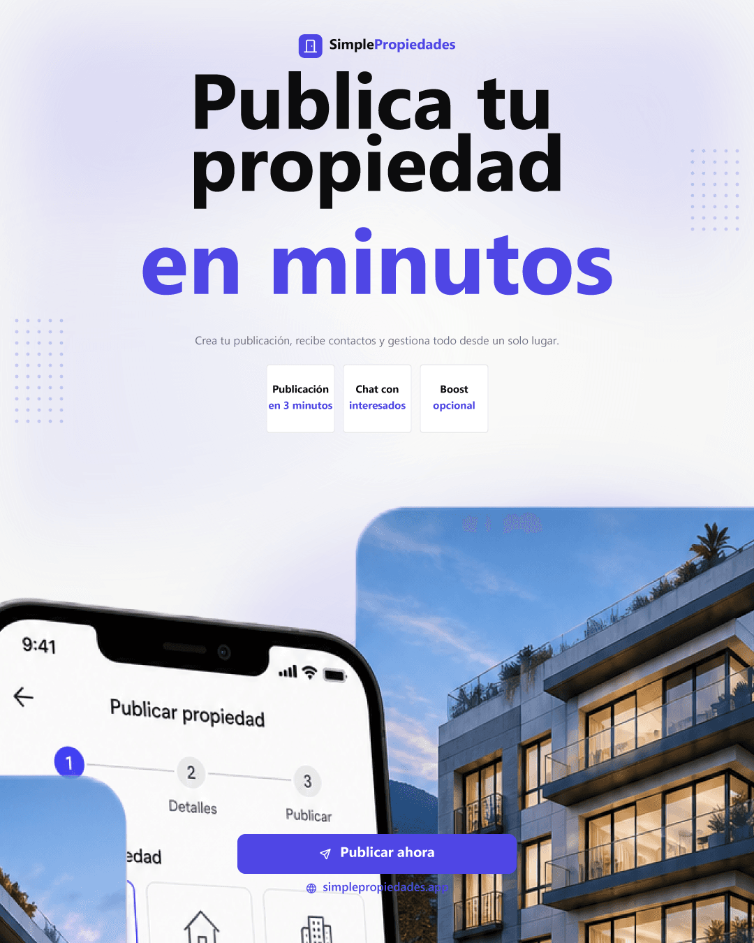 Piezas de campaña para SimplePropiedades: publica tu propiedad en minutos